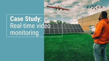 FIXAR real-time video monitoring