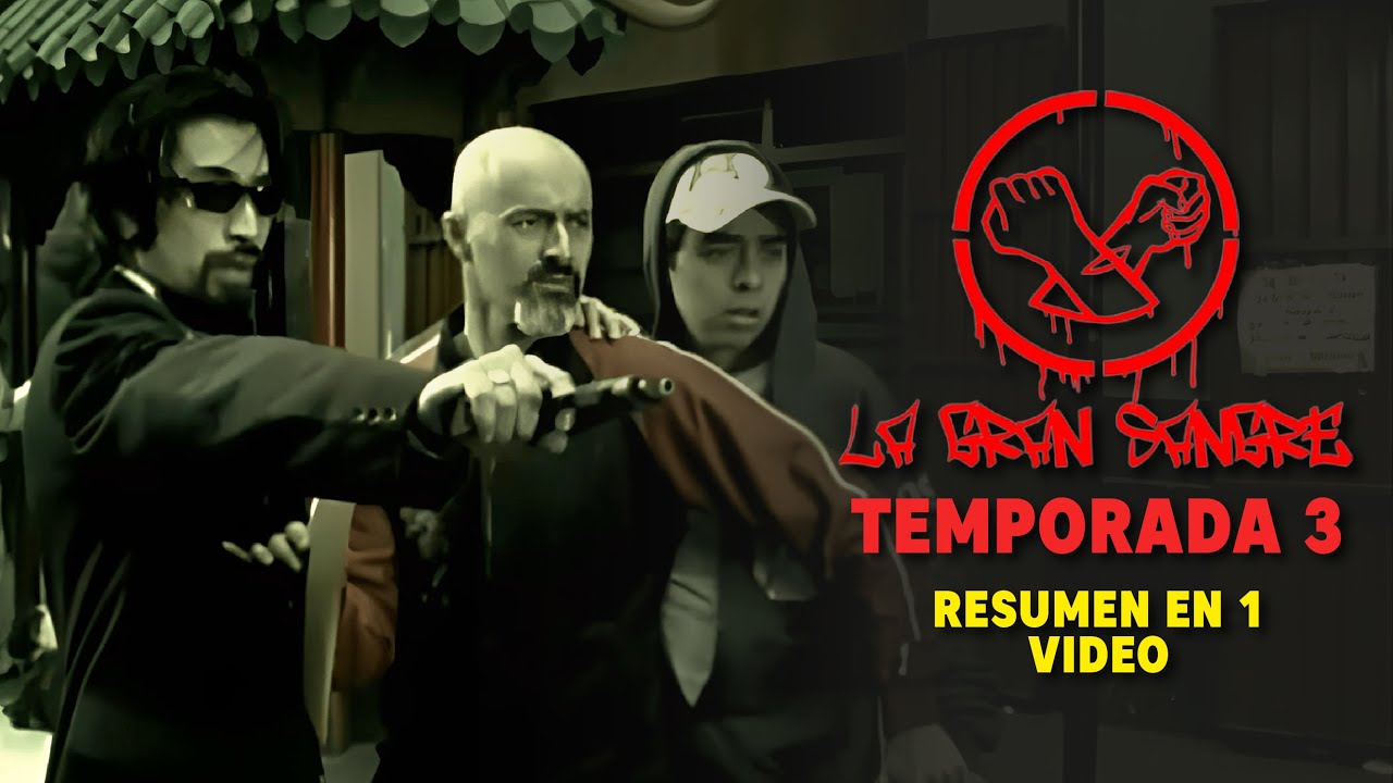 La Gran Sangre (Temporada 3) I Resumen En 1 Video
