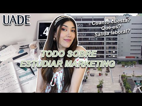 Donde ESTUDIAR MARKETING, PRECIOS DE UADE, pros y contras