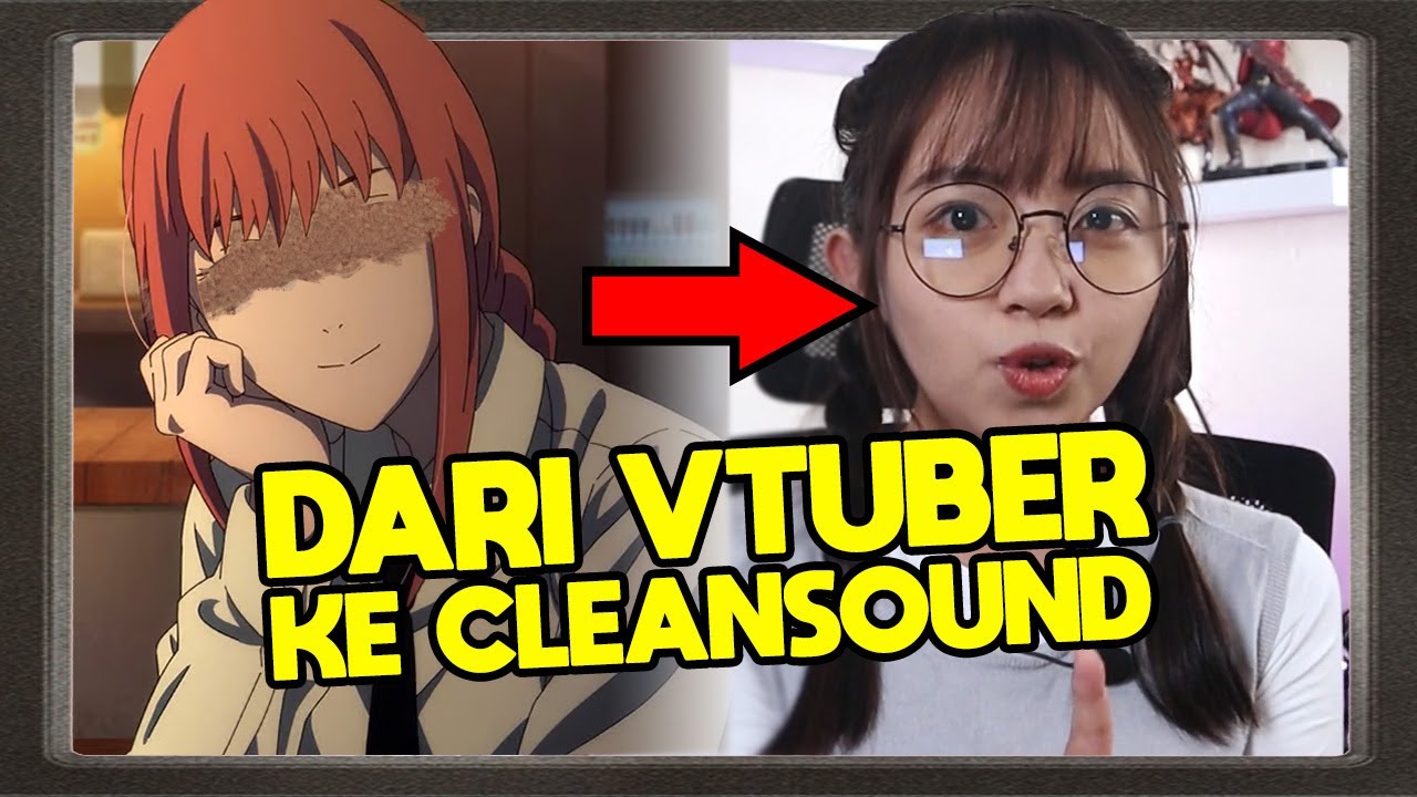 Pengalaman Host Cleansound Menjadi Vtuber - 