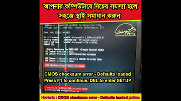 How to fix CMOS checksum error   Defaults loaded problem