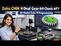 How to Check Oval Gear in Zeiss CMM | 3D Model Programming Complete Tutorial 💯✅