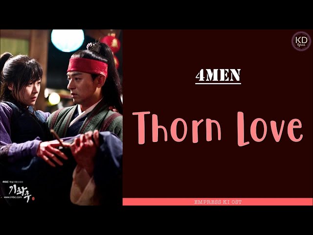 [ENG/ROM/HAN] 4MEN (포맨) - Thorn Love (가시사랑) | Empress Ki (기황후) OST class=