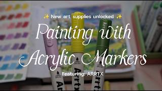 How to use Acrylic Markers: Exploring the Arrtx Landscape Palette