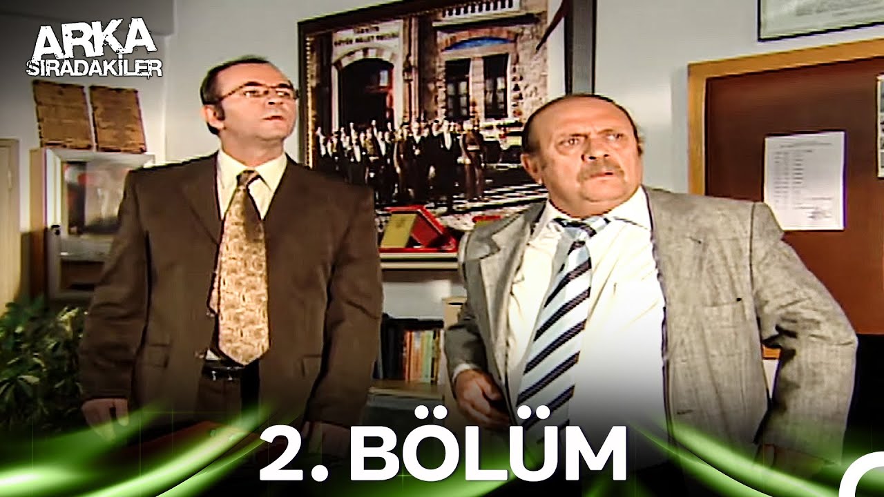 Arka Sıradakiler 2. Bölüm
