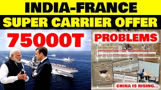 Indian Defence News:India-France Joint Aircraft carrier Project,China upgrading its airbase near LAC