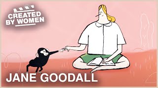 A Tribute to Science | Jane Goodall | Created By Women