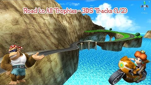 (Retro Rewind) Road to All Trophies - 3DS Tracks (1/2)