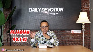 PF DAILY DEVOTION - Kejadian 40:1-23