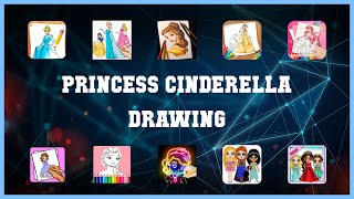 Popular 10 Princess Cinderella Drawing Android Apps screenshot 3