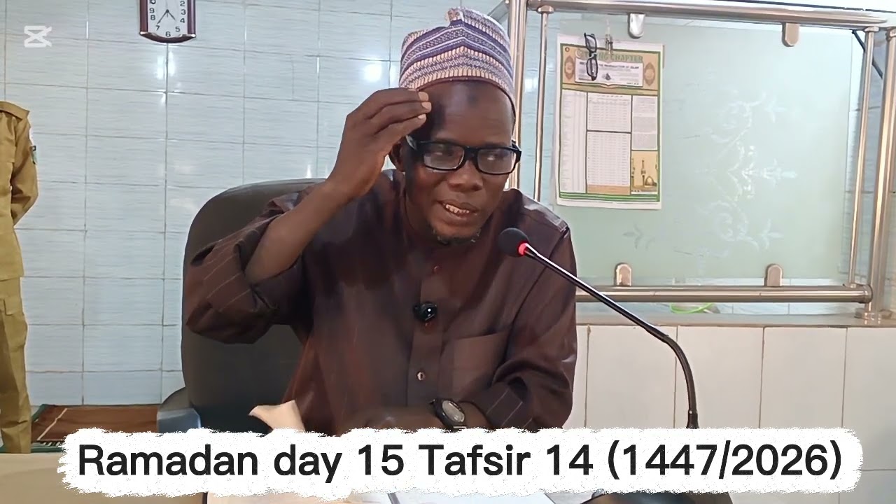 Ramadan day 15 Tafsir 14 (1447/2026) by Imam Sanusi Idris Gayan at Izala Central Mosque Sabon Gayan