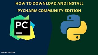 How to Download & Install PyCharm Community Edition | Python Programming for Beginners