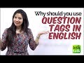 How to use QUESTION TAGS? English Grammar Lesson | Rules & When you should use TAG Questions?