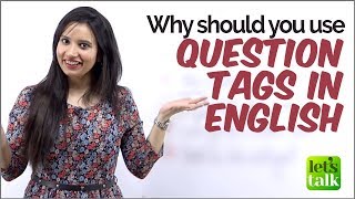 How to use QUESTION TAGS? English Grammar Lesson | Rules & When you should use TAG Questions? How to use QUESTION TAGS? English Grammar Lesson | Rules & When you should use TAG Questions?