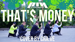 [KPOP IN PUBLIC | ONE TAKE] P1Harmony (피원하모니) - ‘That’$ Money’ | Dance Cover by CRA.VE