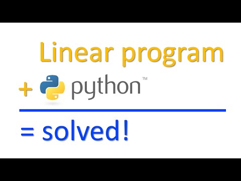 Solve Linear Programs in Python (Step-by-Step Tutorial for Beginners)