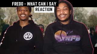 FREDO - WHAT CAN I SAY (Official Video) | (REACTION) REAL PAIN 🙏🏾🙏🏾🔥