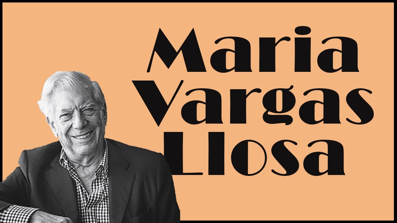 Biography of Maria Vargas Llosa / Lifeline of Maria Vargas Llosa