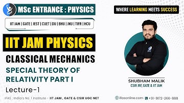 Special Theory Of Relativity PART-1 | IIT JAM Physics Classical Mechanics | L-1