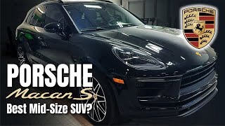 Porsche Macan S: Ultimate Mid-Size SUV? Let's Find Out!