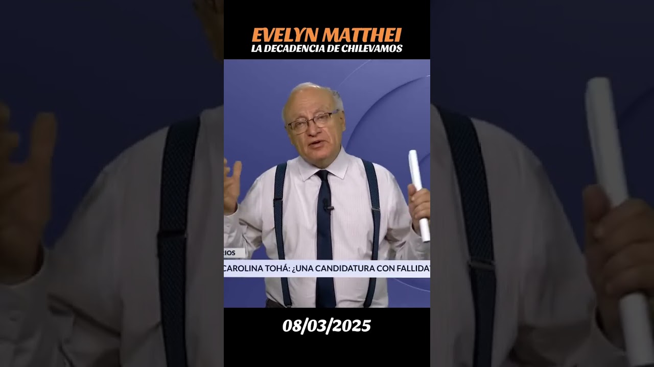 EVELYN MATTHEI ES LA DECADENCIA DE CHILEVAMOS.