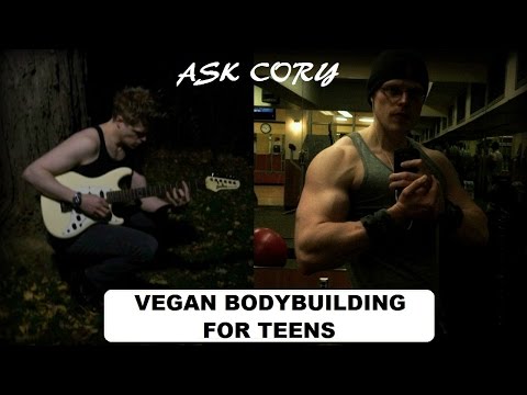 ask-cory:-vegan-bodybuilding-for-teens---cory-mccarthy--