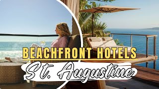 TOP 7 Beach Hotels in St. Augustine - Beachfront Hotels