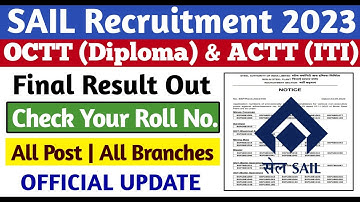 SAIL OCTT & ACTT Result Out | SAIL Bhilai Result Out | SAIL Final Result 2023 | SAIL Diploma Result
