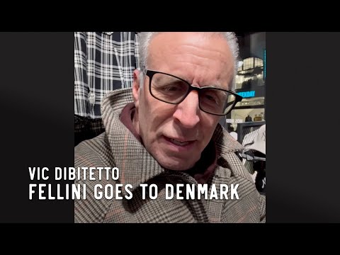 Fellini goes to Denmark