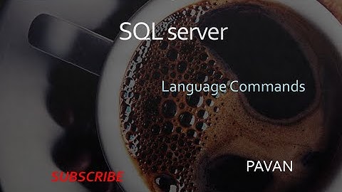 3)SQL Server Languages: DML, DDL, DCL,DRL & TCL |