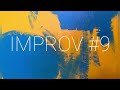 Improv #9
