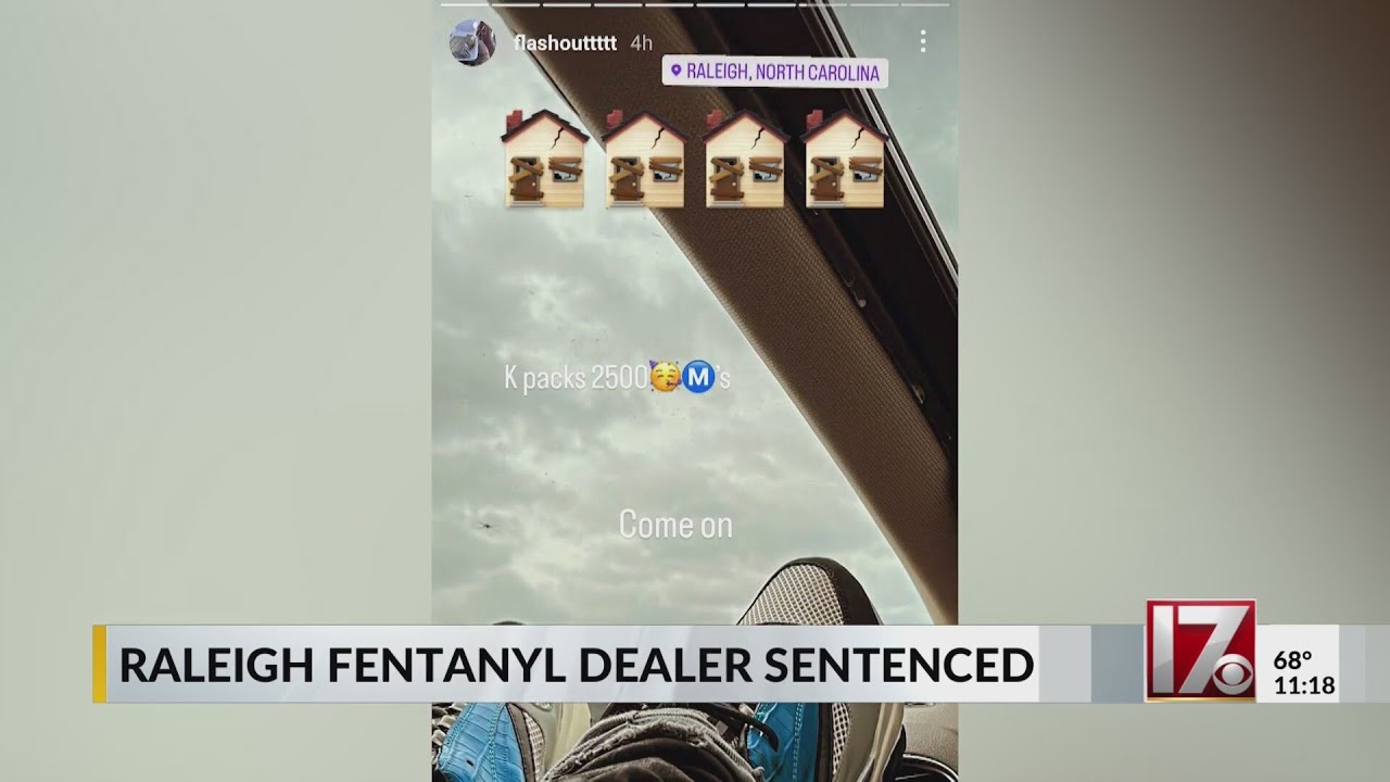 Raleigh fentanyl dealer sentenced to 12 years in prison