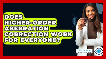 Does Higher-order Aberration Correction Work For Everyone? - Optometry Knowledge Base