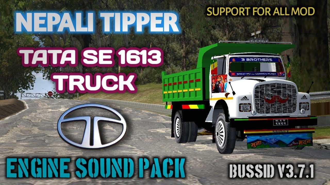 TATA SE 1613  TRUCK ENGINE SOUND PACK ll NEPALI TIPPER  SUPPORT FOR ALL MOD V3.7.1.