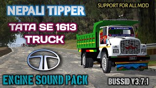 TATA SE 1613 TRUCK ENGINE SOUND PACK ll NEPALI TIPPER SUPPORT FOR ALL MOD V3.7.1.
