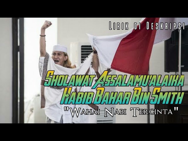 Qosidah Habib Bahar - Sholawat Assalamualaika class=