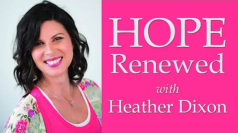 Hope Renewed - Heather Dixon on LIFE Today Live