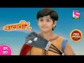 Baalveer | Full Episode | Episode 197 | 19th January, 2021