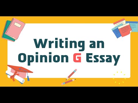 how to write an opinion essay module g