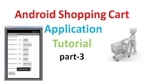 #Android Shopping Cart Tutorial 3 | ShoutCafe.com