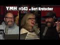 Your Mom's House Podcast - Ep. 543 w/ Bert Kreischer