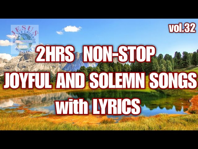 NON STOP WORSHIP SONGS (Joyful and Solemn Songs) | JMCIM class=