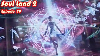INDO SUB | Soul Land 2 Episode 79