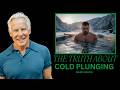 The TRUTH About Cold Plunging