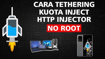 CARA TETHERING HTTP INJECTOR NO ROOT KE HP & PC LAPTOP