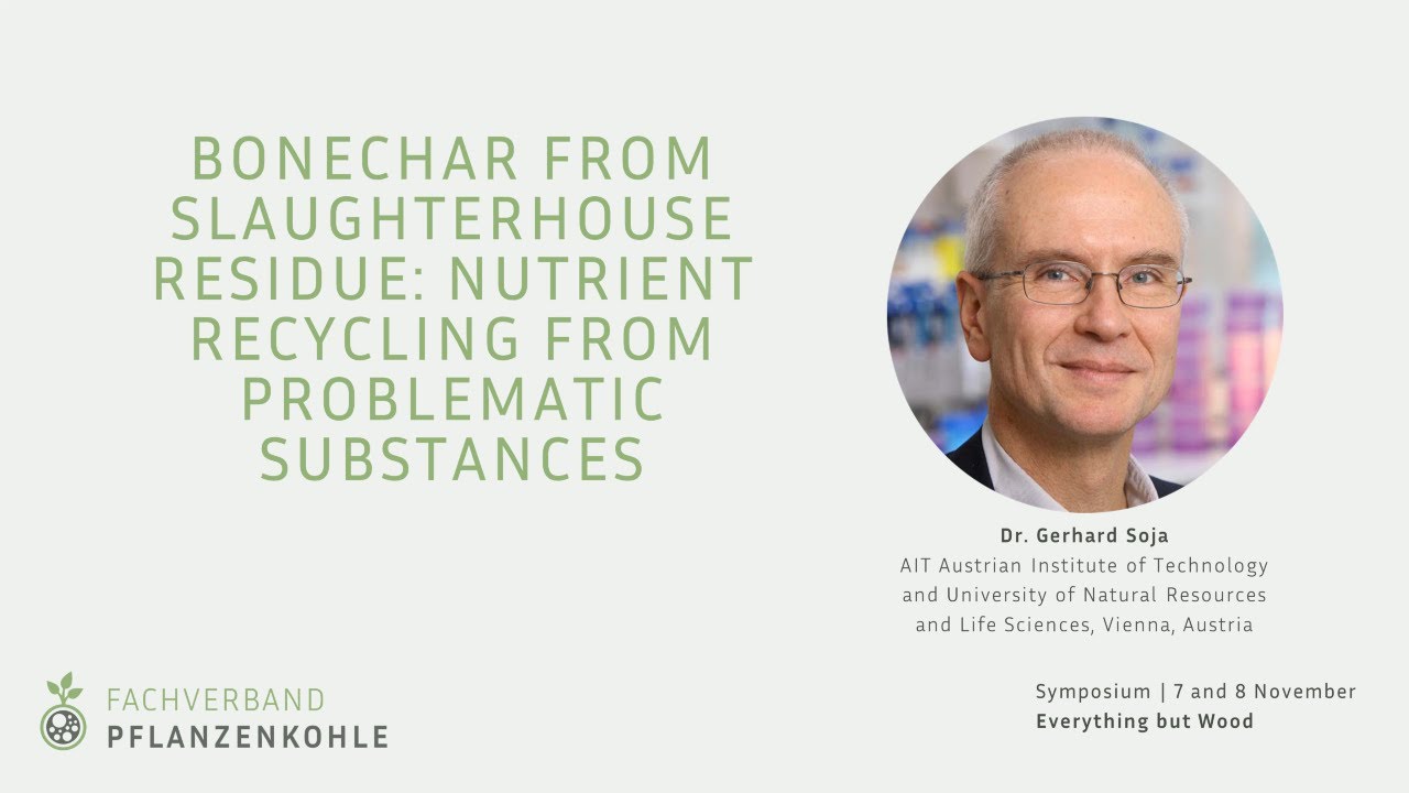 Gerhard Soja | Bonechar from slaughterhouse residue: nutrient recycling from problematic substances