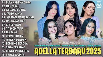 OM ADELLA TERBARU 2025 | SHERLY KDI BUTA KARENA CINTA - NURMA KDI - TASYA ROSMALA - LUSYANA JELITA