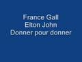 France Gall Elton John Donner Pour Donner mp3