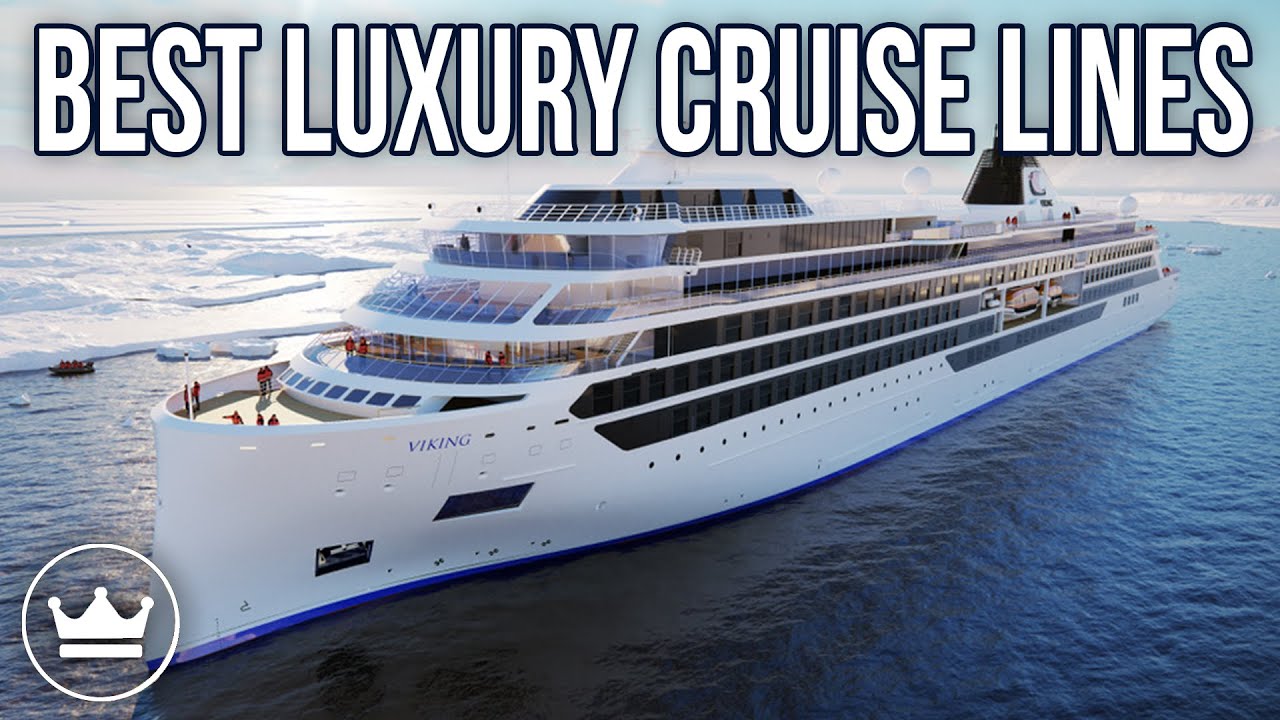 best high end cruise line