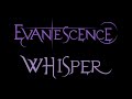 Evanescence - Whisper Lyrics (Fallen)